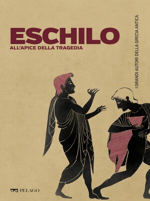 cover image of Eschilo, all'apice della tragedia